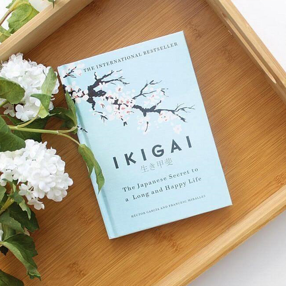 Ikigai The Japanese Secret to a Long and Happy Life